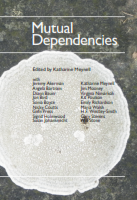 Katharine Meynell -  Mutual Dependencies